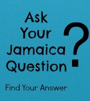 Click To Ask Your Jamaica Question